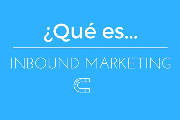 ¿qué es inbound marketing?