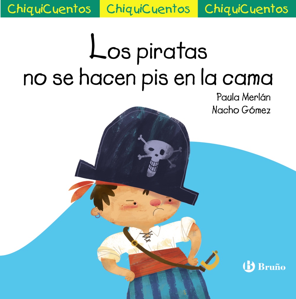 https://www.brunolibros.es/libro/cuentos/chiquicuento-65-los-piratas-no-se-hacen-pis-en-la-cama-9788469666494/