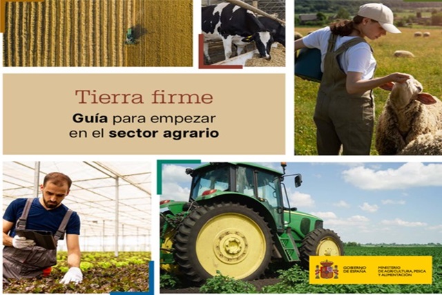 El MAPA y la guía “Tierra Firme” referida a la incorporación al sector agrario
