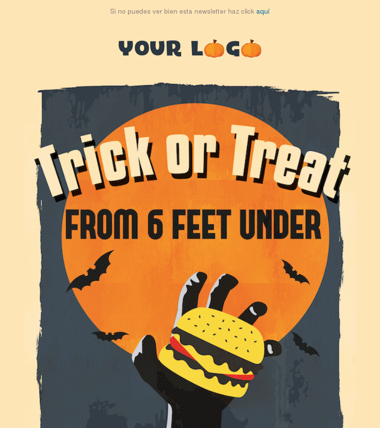 Plantilla email marketing A treat from 6 feet under
