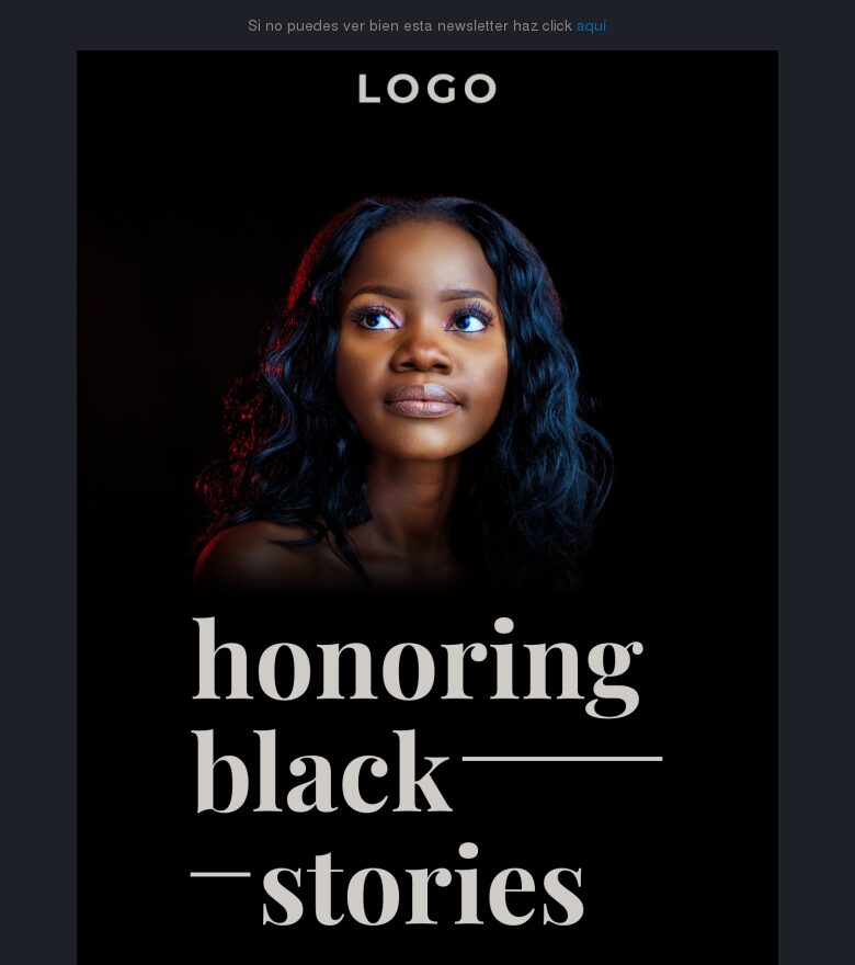 Template email marketing Honrando las historias negras