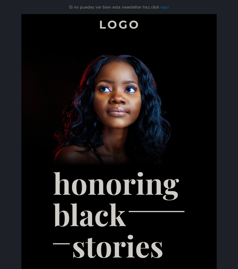 Plantilla email marketing Honoring black stories